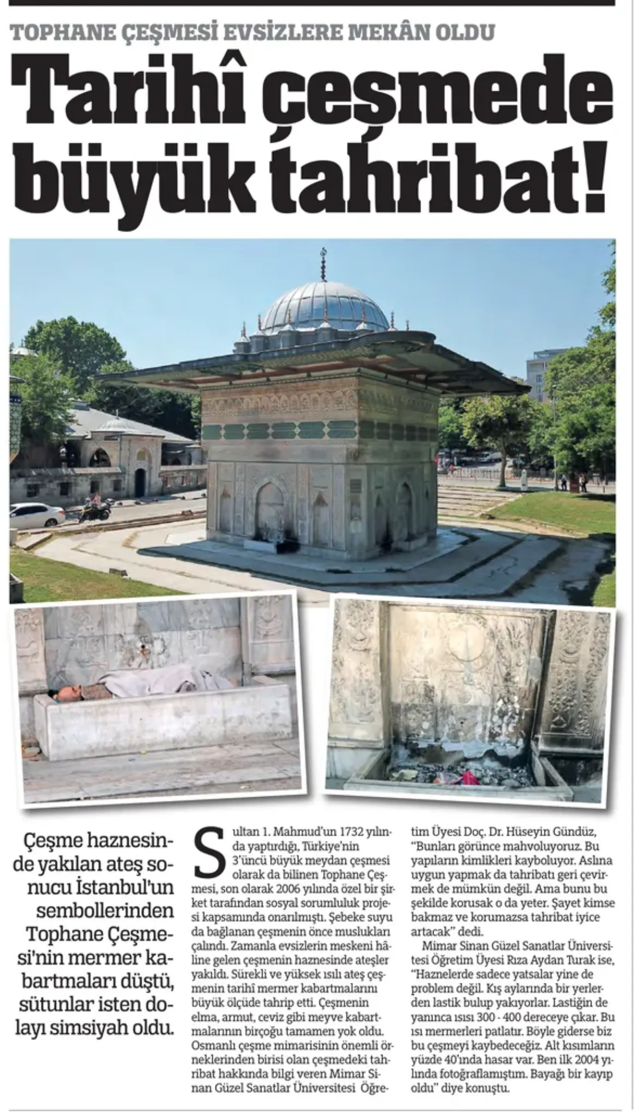 Suyu engellendi, evsizlere yatak oldu! Tophane Çeşmesinin başına gelenler