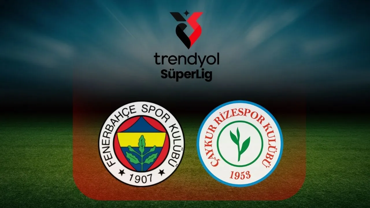 Fenerbahçe-Rizespor maçı hangi kanalda, nerede izlenir? Maç yayın bilgileri!