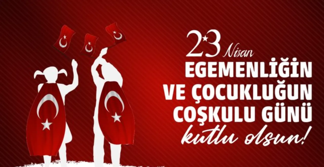 UZUN 23 NİSAN MESAJLARI