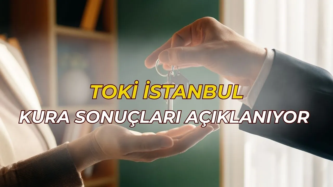 TOKİ İstanbul kura sonuçları isim listesi! İstanbul TOKİ kura çekimi asil/yedek isim listesi sorgulama ekranı (25 Nisan 2026)