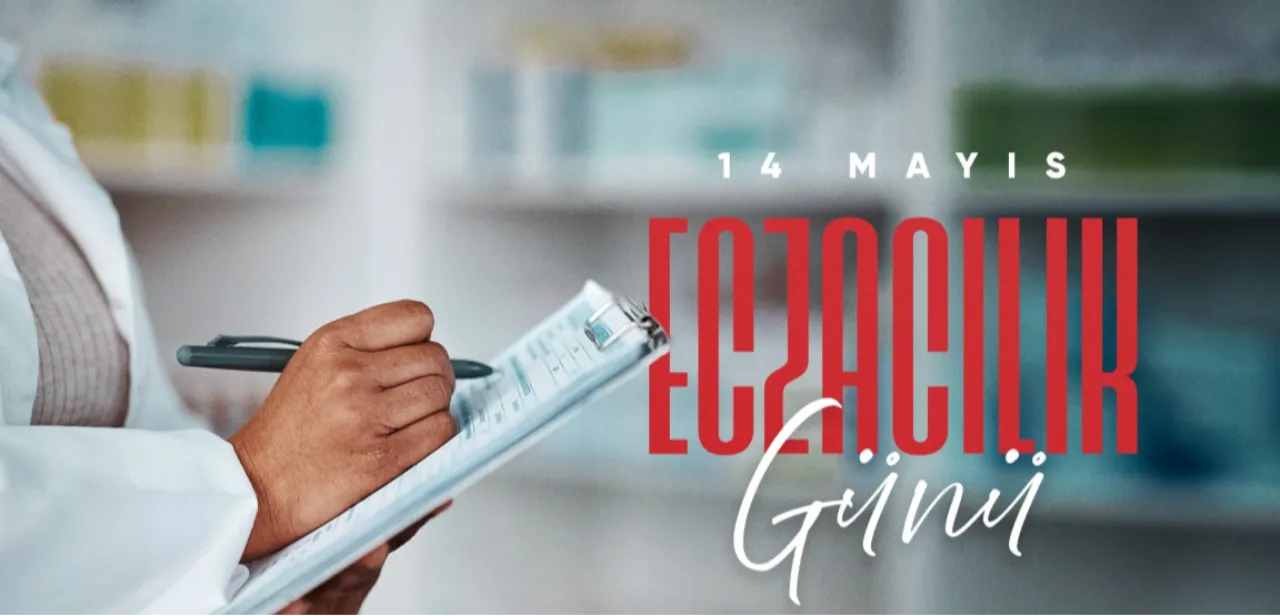 14 Mayıs Eczacılık Günü mesajları! 