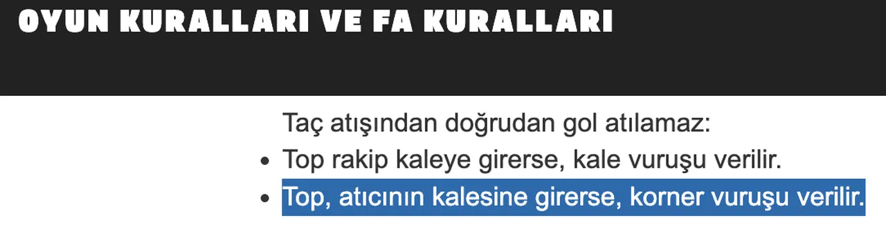 Taçtan kendi kalesine gol olur mu? Futbol kurallarına göre bir futbolcu taç atışı kullanırken topu doğrudan kendi takımının kalesinin içine atarsa hangisi olur?