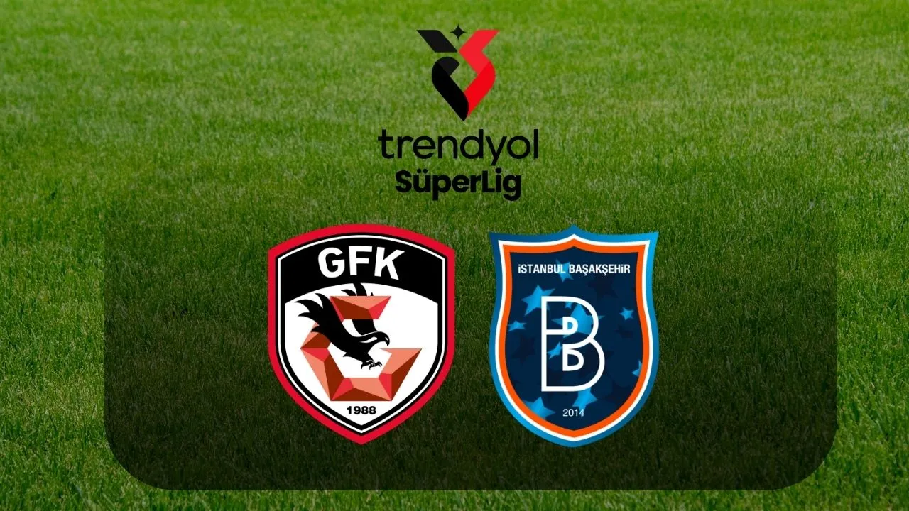 Gaziantep FK-Başakşehir FK maçı nereden izlenir, hangi kanalda? 