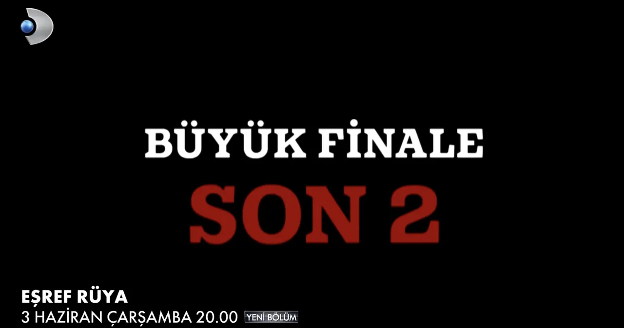 Eşref Rüya bu akşam var mı, yeni bölüm yayınlanacak mı? Final bölümü için geri sayım başladı