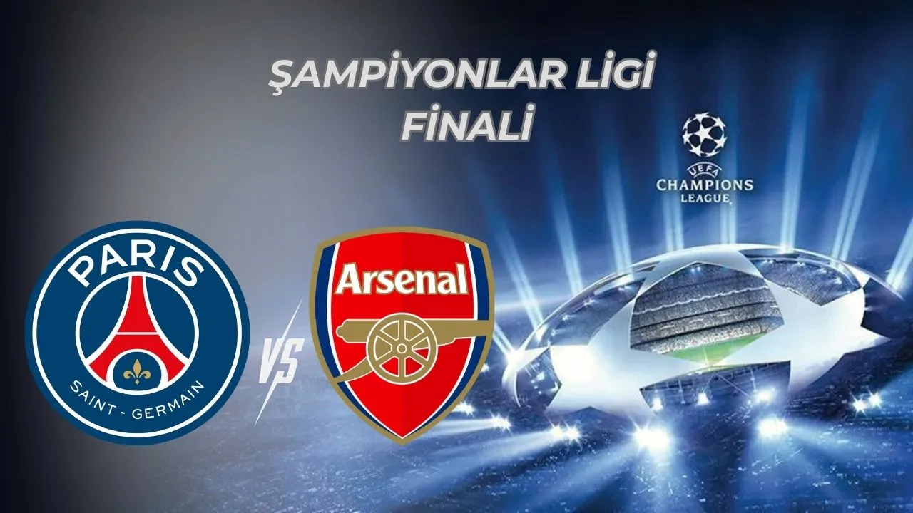 PSG-Arsenal maçı hangi kanalda, nereden izlenir? Şampiyonlar Ligi finali şifresiz yayın bilgileri