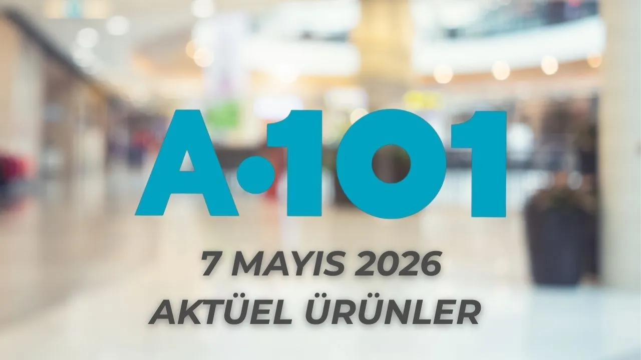 A101 aktüel ürünler kataloğu güncellendi 7 Mayıs 2026! Anneler Gününe özel hediyeler ve daha fazlası...İşte tam liste