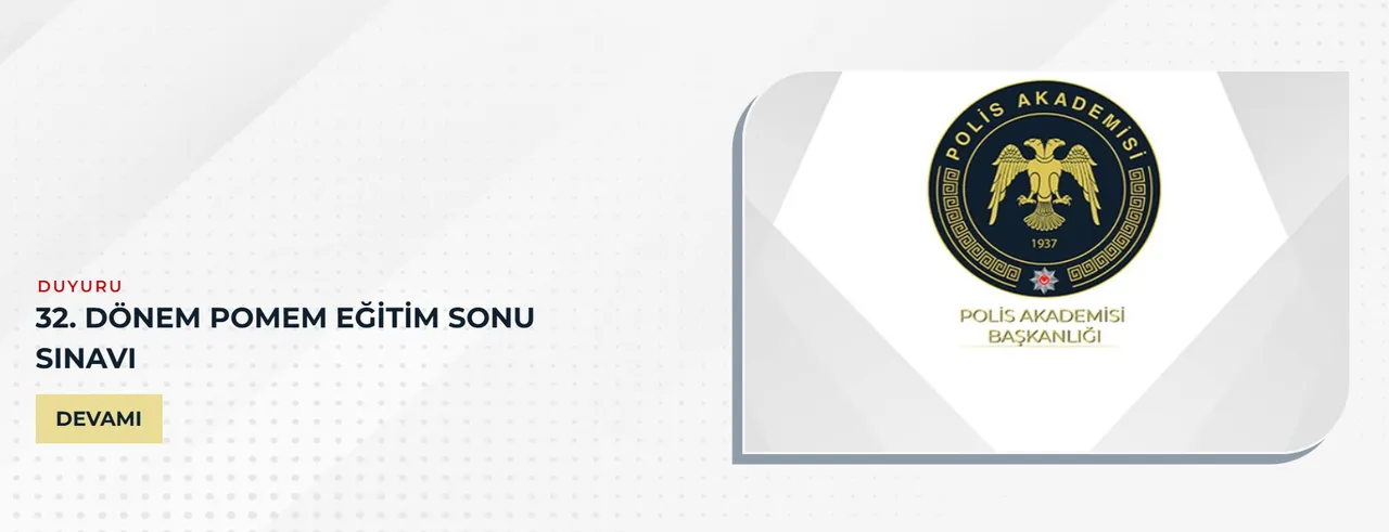 Polis Akademisi takvimi duyurdu! 32. Dönem POMEM Eğitim Sonu Sınavı ne zaman?