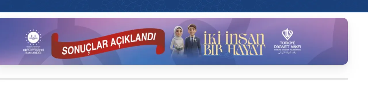 Açıklandı! Diyanet çeyiz yardımı sonuçları tam isim listesi! İki İnsan Bir Hayat sonuç sayfası (tdv.org)