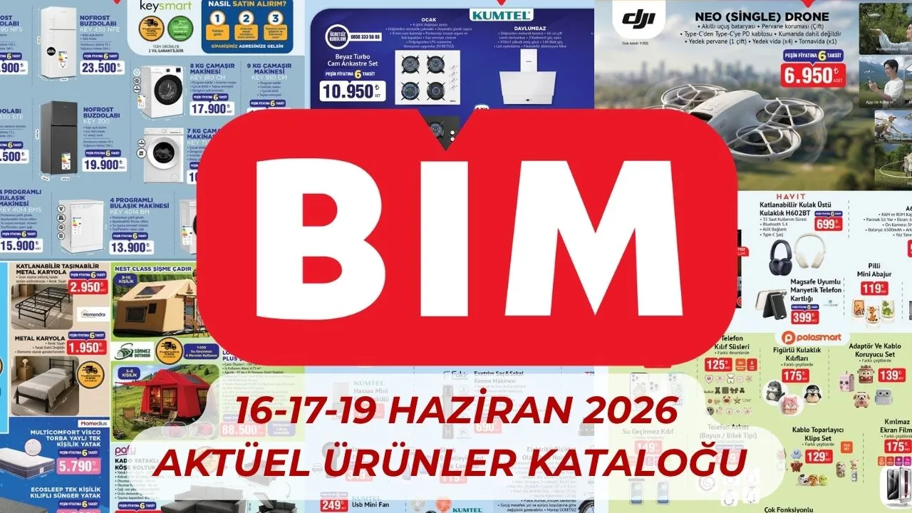 BİM aktüel ürünler kataloğu 16-17-19 Haziran 2026! Bu hafta BİM'e hangi ürünler geliyor?