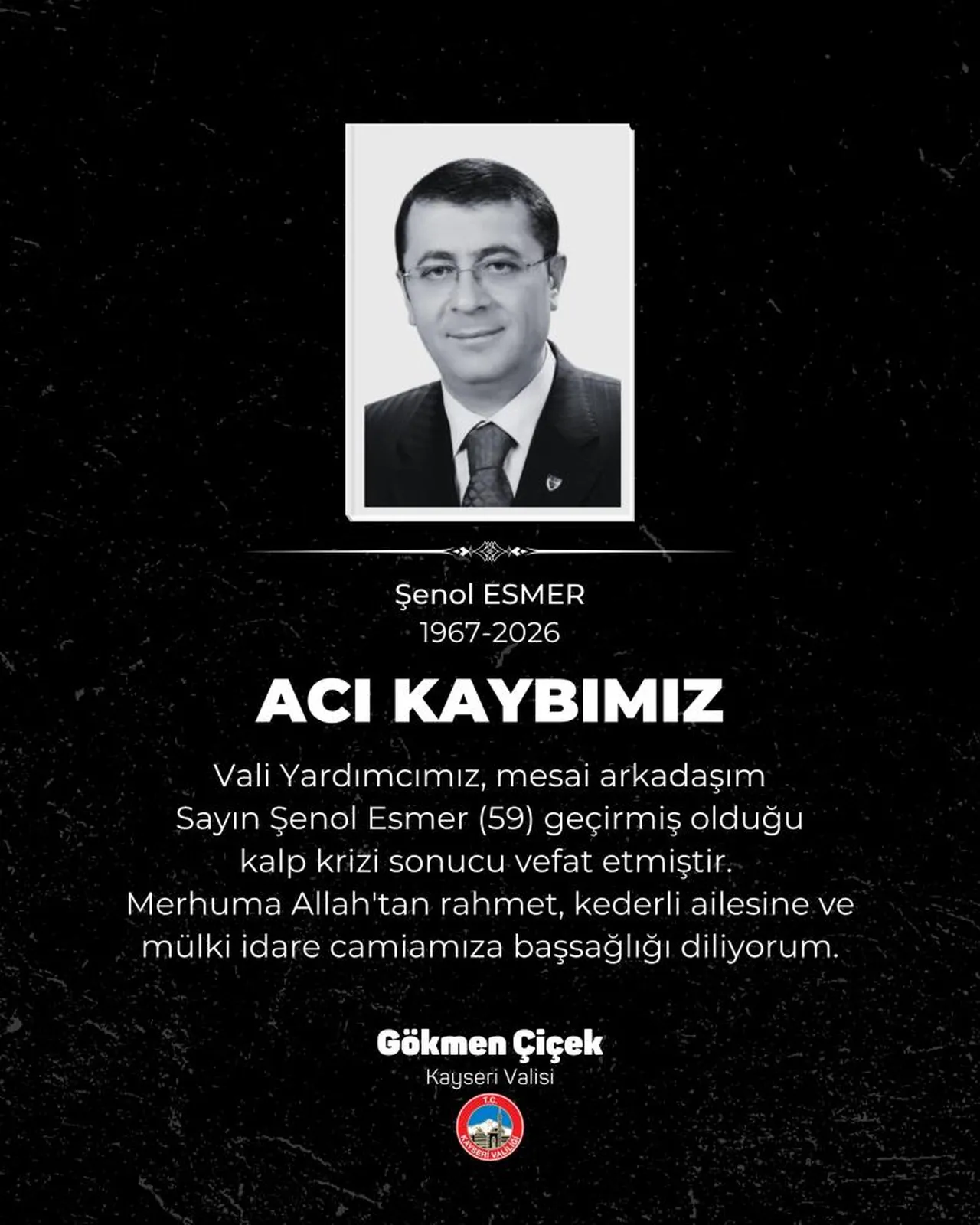 Şenol Esmer hayatını kaybetti! Vali Çiçek başsağlığı diledi