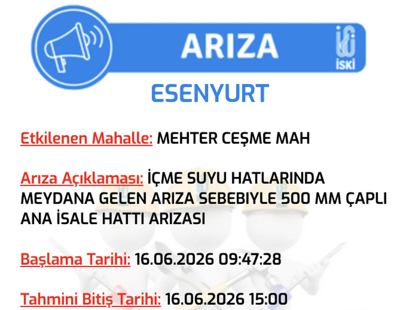 İSKİ su kesintisi 16 Haziran: İstanbul Esenyurt, Fatih ve Üsküdarda sular ne zaman, saat kaçta gelecek?
