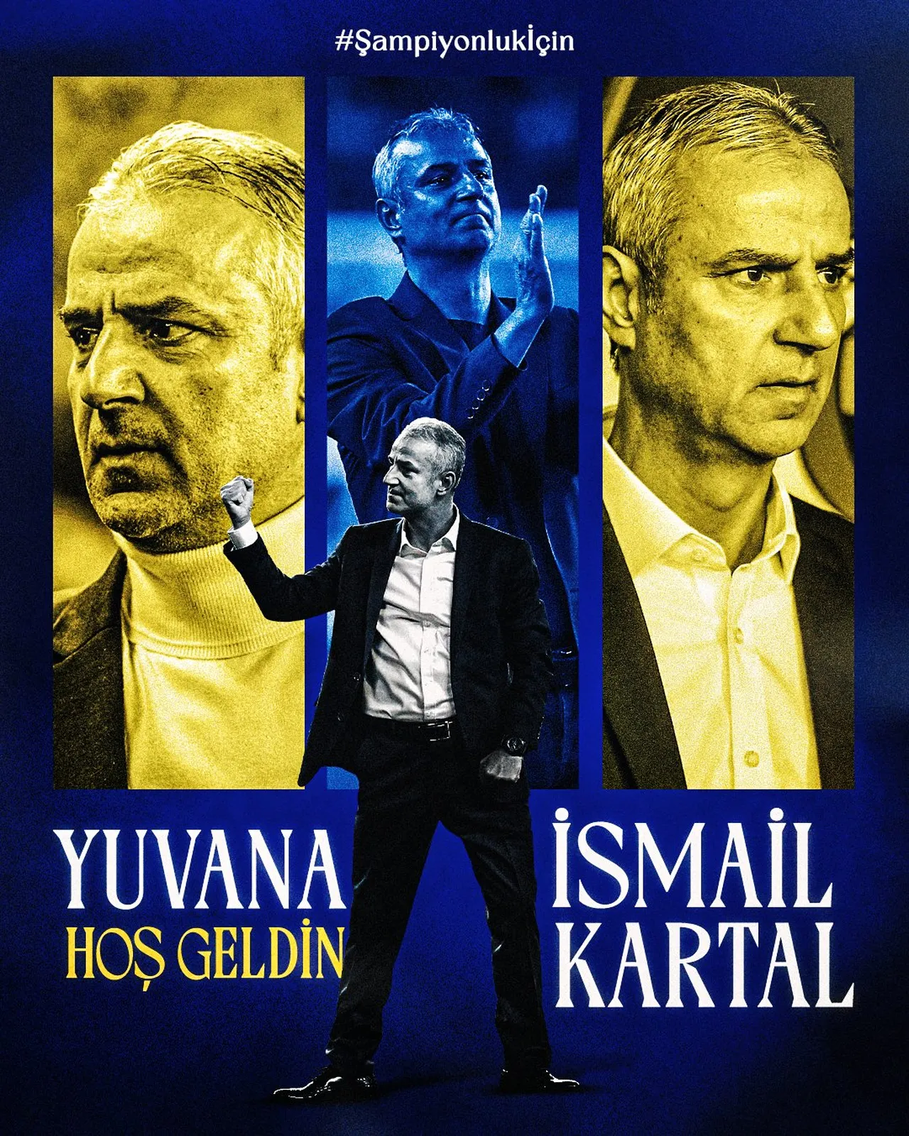 Fenerbahçe resmi sosyal medya hesaplarından "Yuvana hoş geldin İsmail Kartal" paylaşımı yapıldı.
