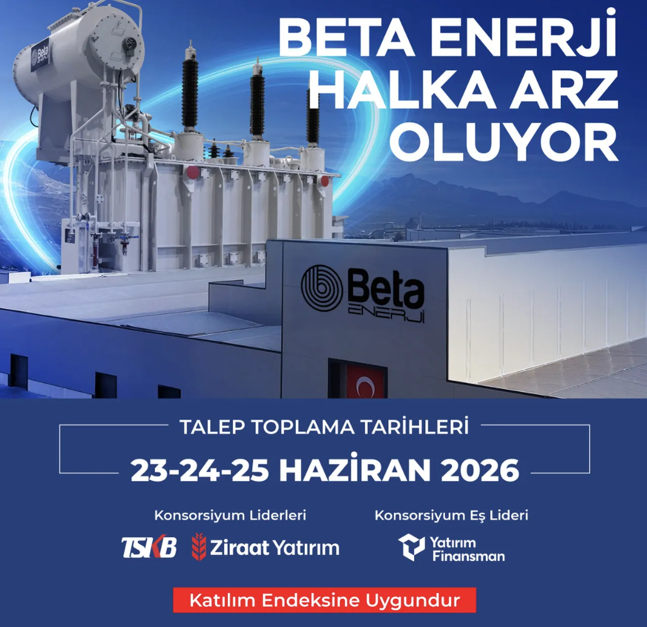 Beta Enerji halka arz ertelendi mi? İşte talep toplama tarihleri