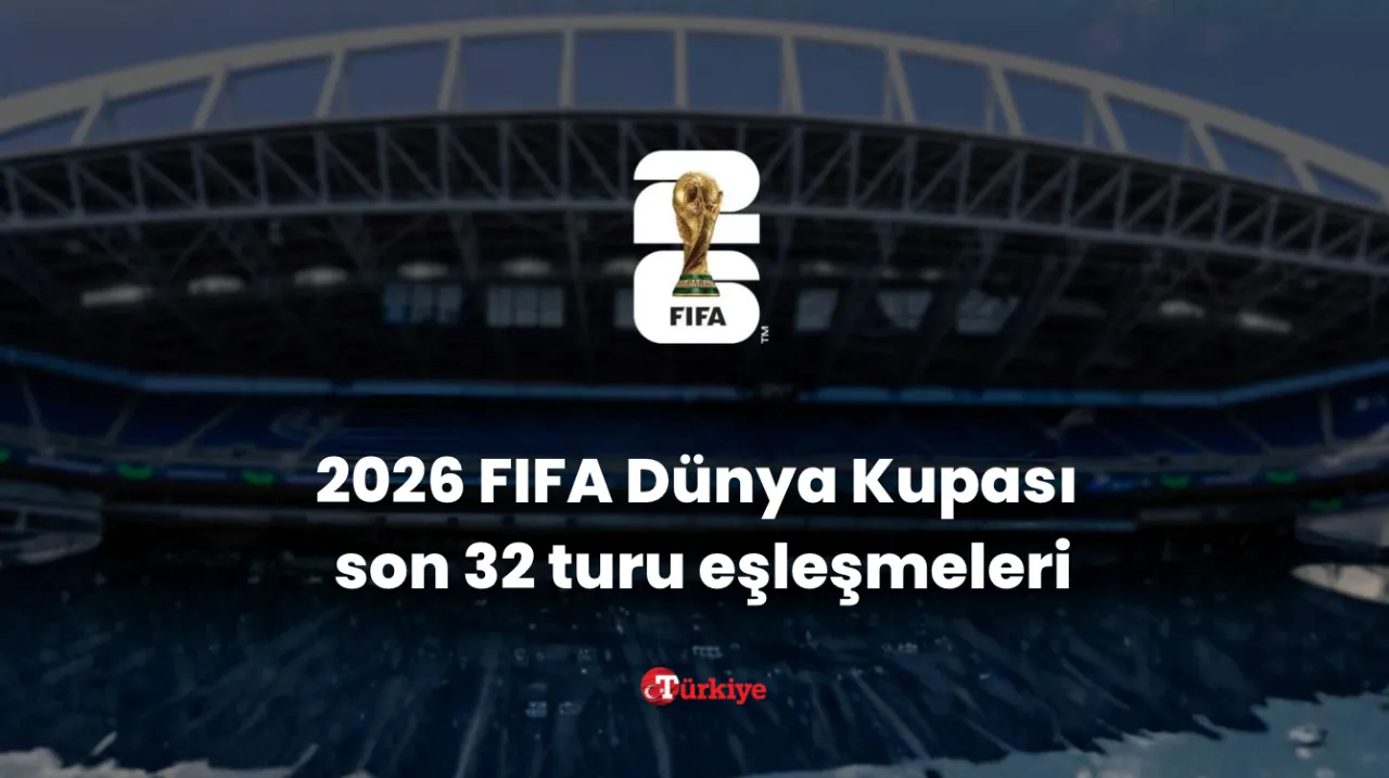 Dünya Kupası son 32 turu eşleşmeleri belli oldu! En iyi üçüncüler hangi ülkeler oldu, maçlar ne zaman?