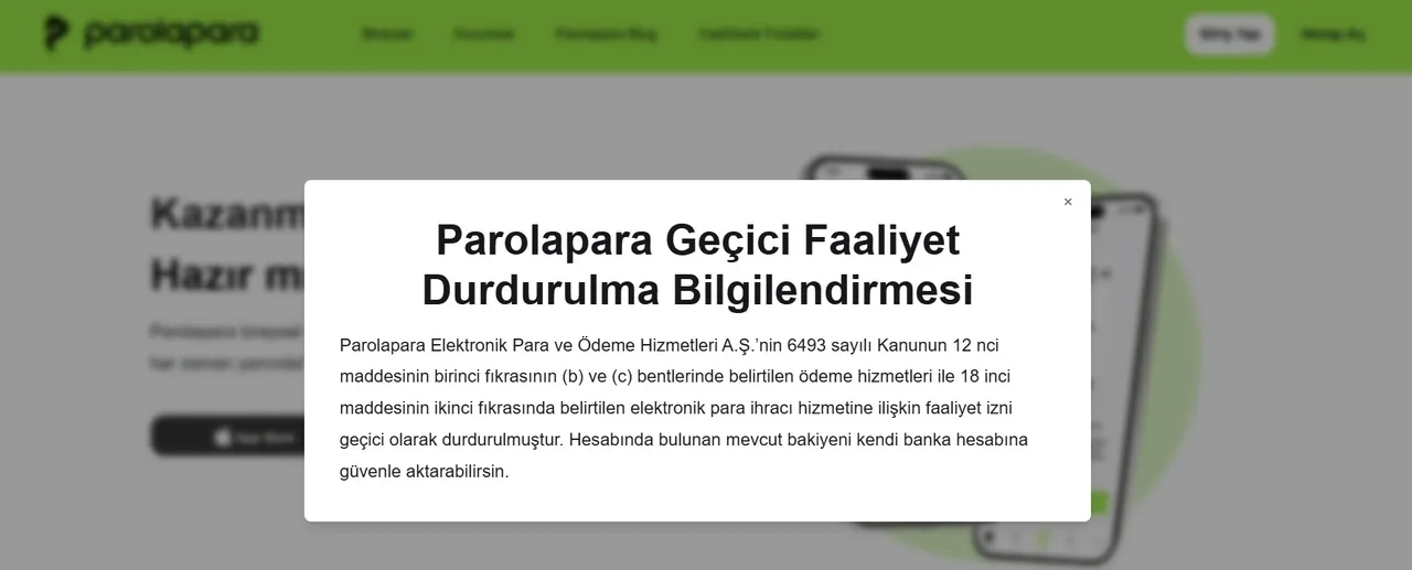 Türkiye Cumhuriyet Merkez Bankası (TCMB) elektronik para ve ödeme hizmeti şirketi ParolaPara'nın faaliyet izinlerini 29 Ekim 2025'te geçici olarak durdurmuştu.