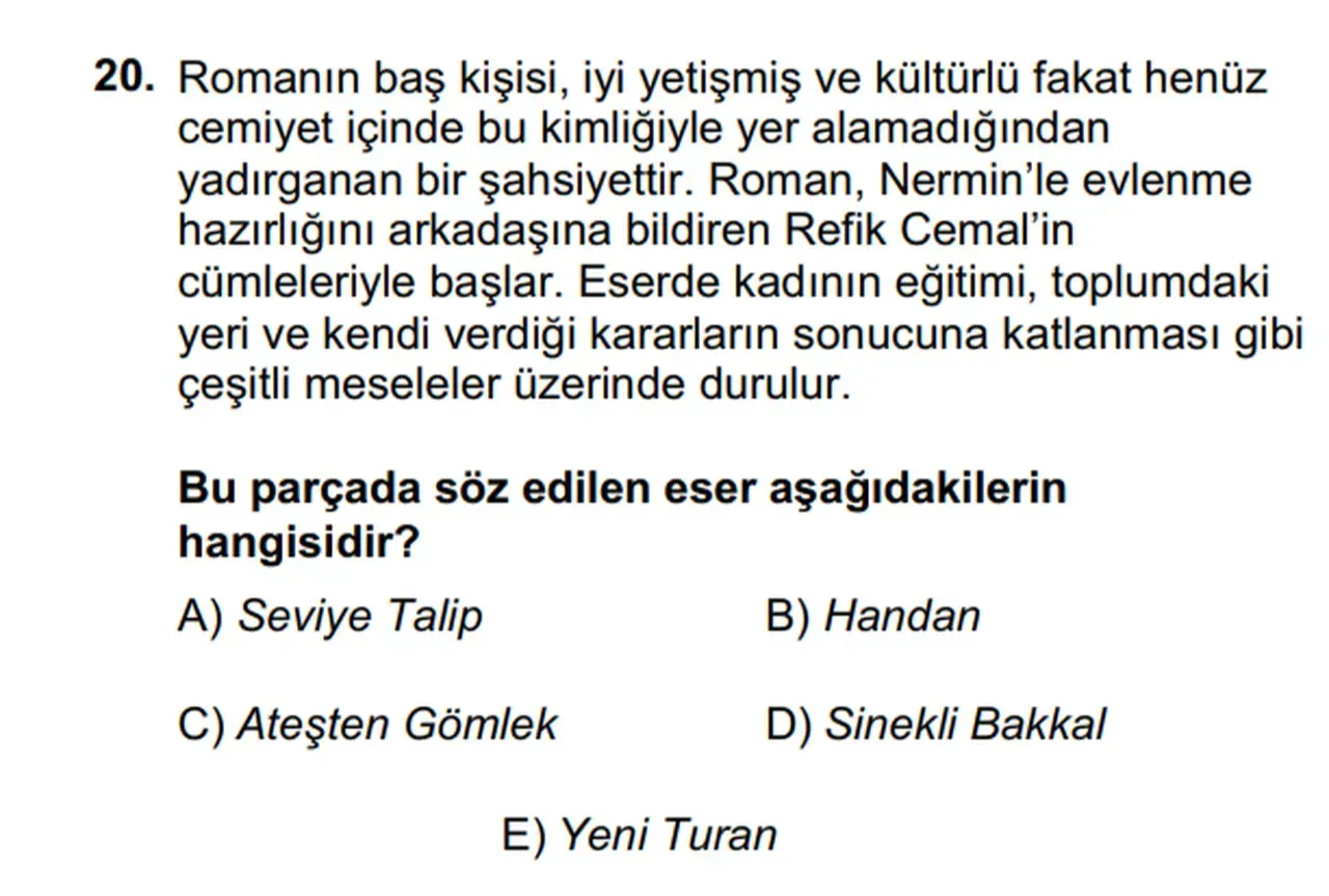 Neriman olması gereken kahramanın ismi soruda Nermin olarak belirtilmiş.