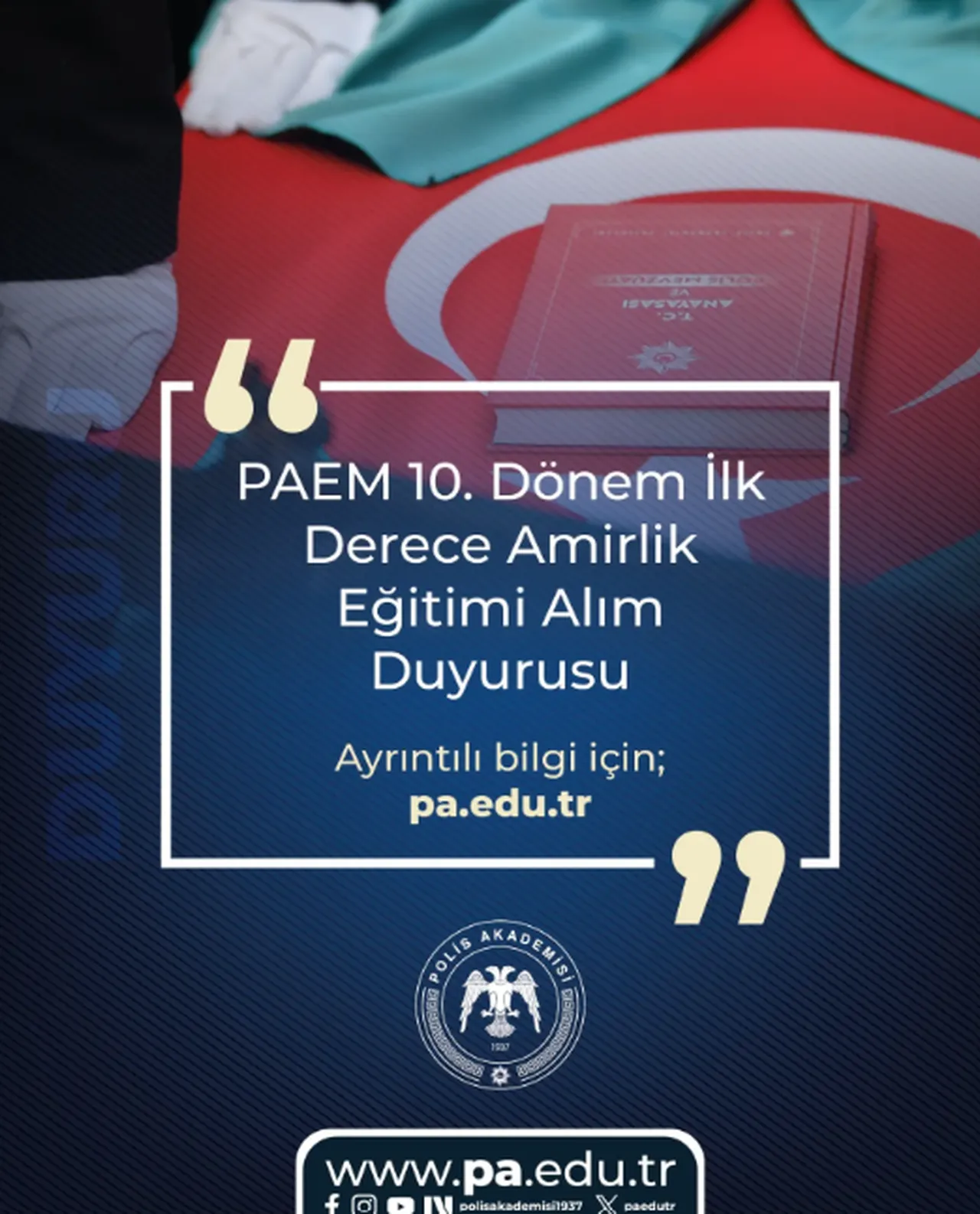Polis Akademisi PAEM 10. Dönem İlk Derece Amirlik Eğitimi Sınavı başvuru takvimi belli oldu