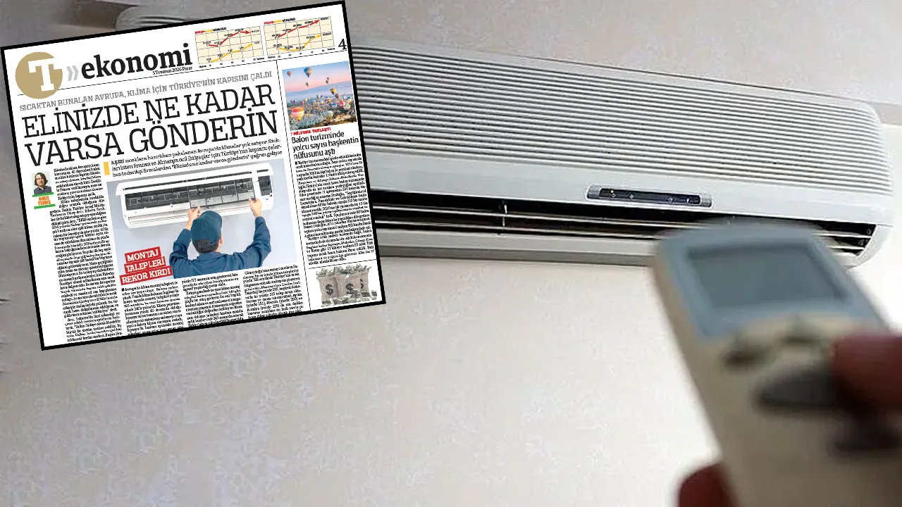 Avrupa Türk klimasıyla serinliyor! 'Elinizde ne kadar varsa gönderin' demişlerdi, gönderdik