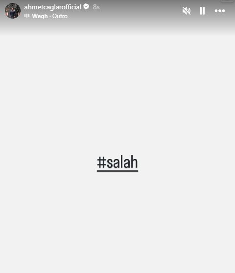 Ahmet Çağlar'ın Salah paylaşımı