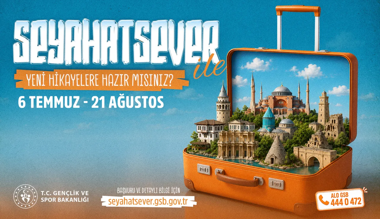 GSB Seyahatsever projesi yaş sınırı nedir, şartlar neler? İşte 2026 yurt listesi