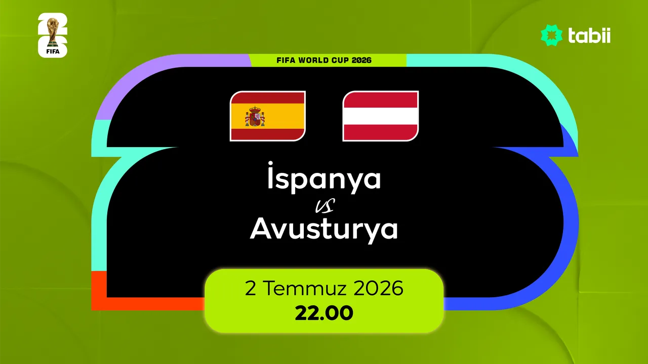 İspanya Avusturya maçı ne zaman, canlı yayın hangi kanalda, saat kaçta? 2026 FIFA Dünya Kupası son 32 turu
