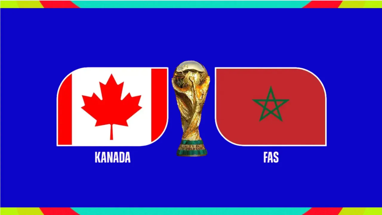 Kanada-Fas maçı ne zaman, saat kaçta hangi kanalda? FIFA 2026 Dünya Kupası son 16 turu