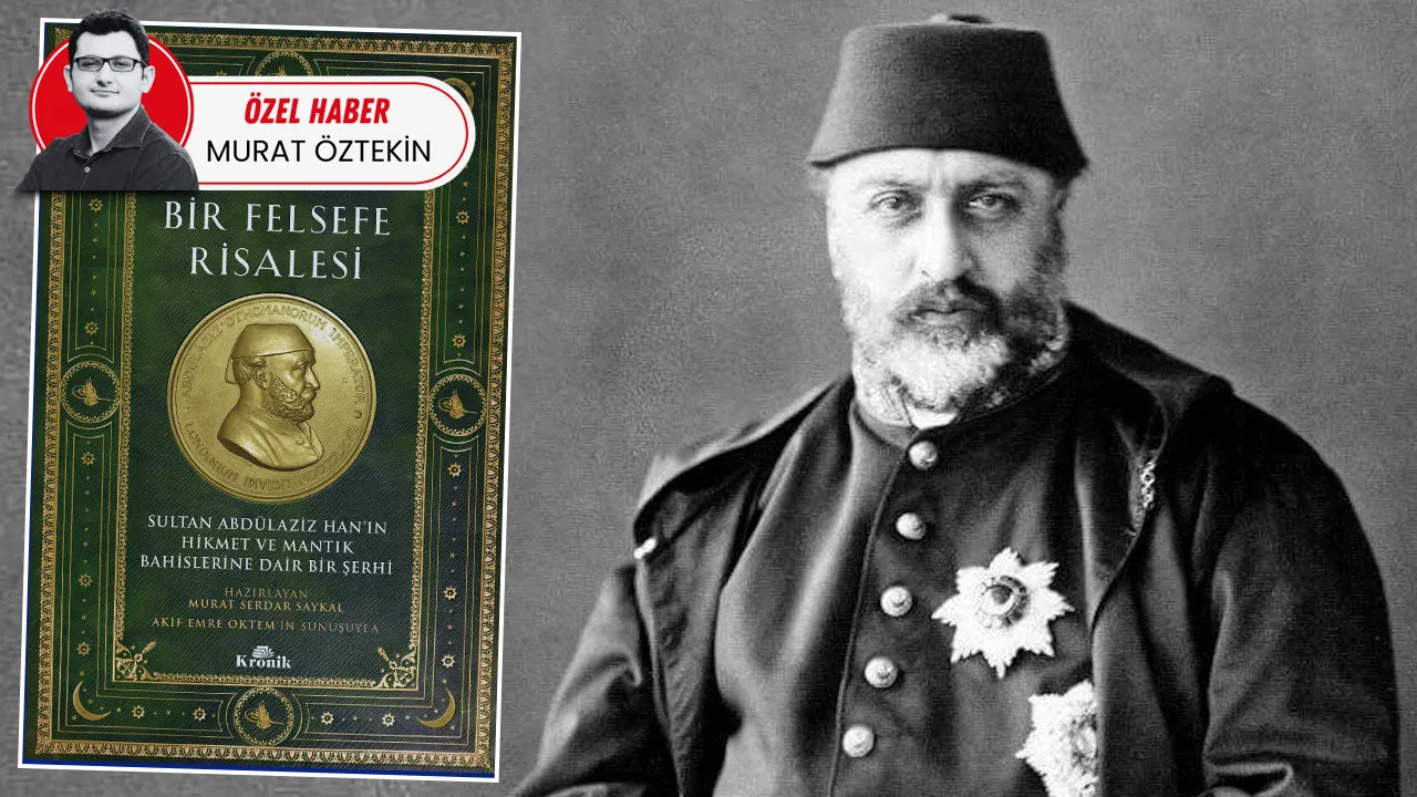 Tahttayken hikmet risalesi kaleme almış: Sultan Abdülaziz’in yazdığı eser gün yüzüne çıktı