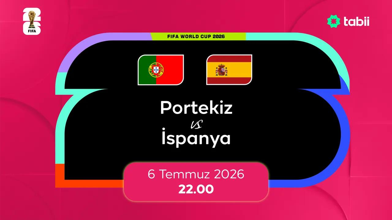 Portekiz İspanya maçı ne zaman, saat kaçta, hangi kanalda? 2026 FIFA Dünya Kupası Son 16 Maçı