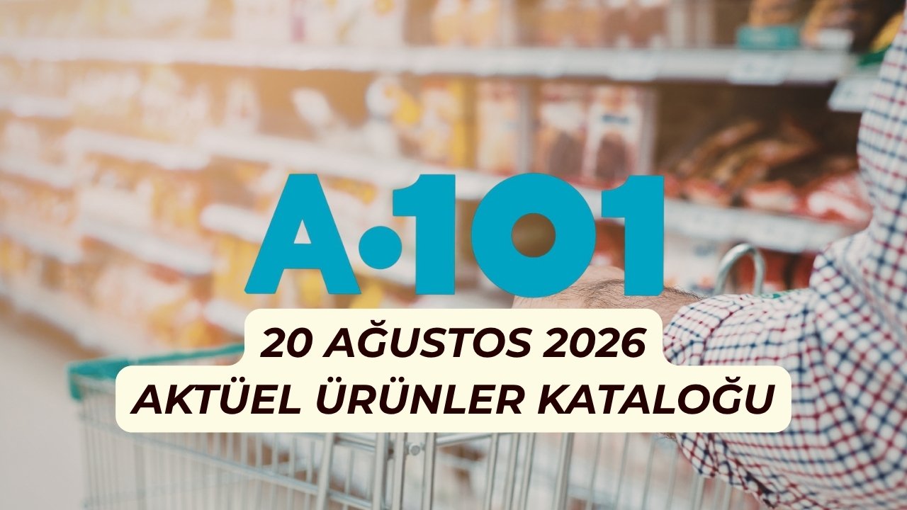 A101 aktüel ürünler kataloğu 20 Ağustos 2026! A101 Aldın Aldın aktüel afişinde bu hafta neler var?