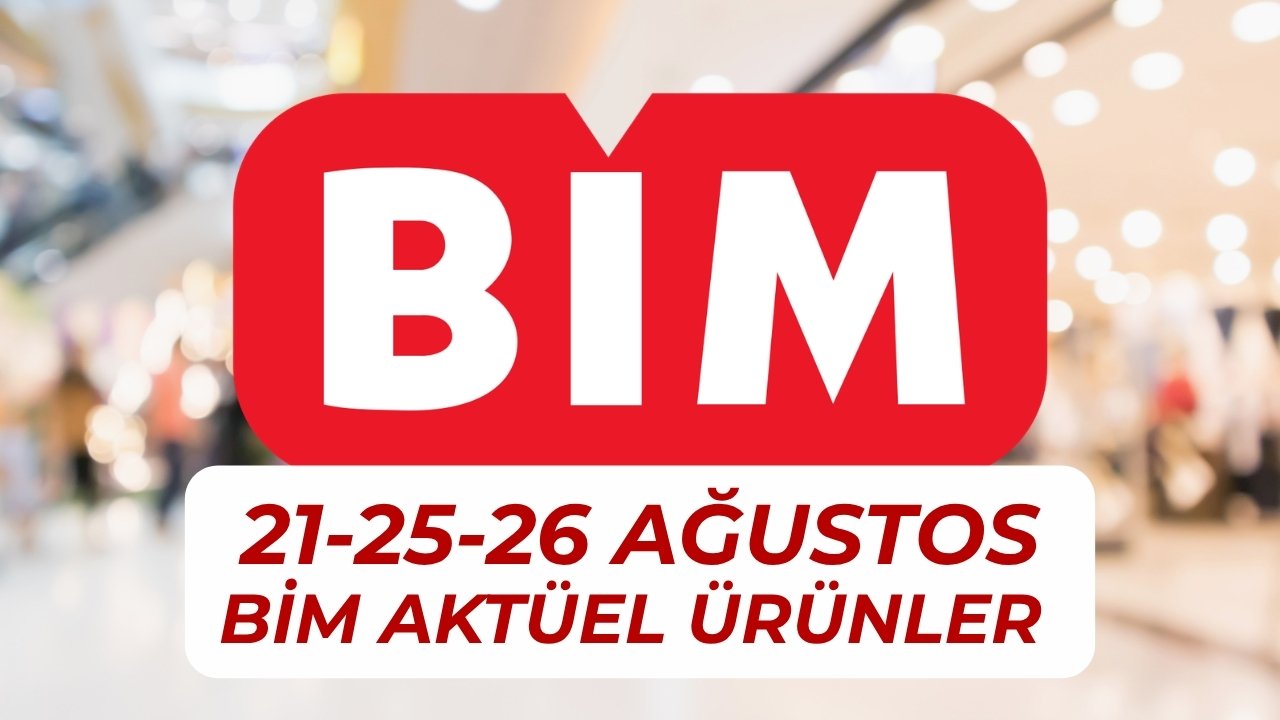 BİM aktüel ürünler kataloğu güncellendi! 21, 25 ve 26 Ağustos BİM'de bu hafta neler var?