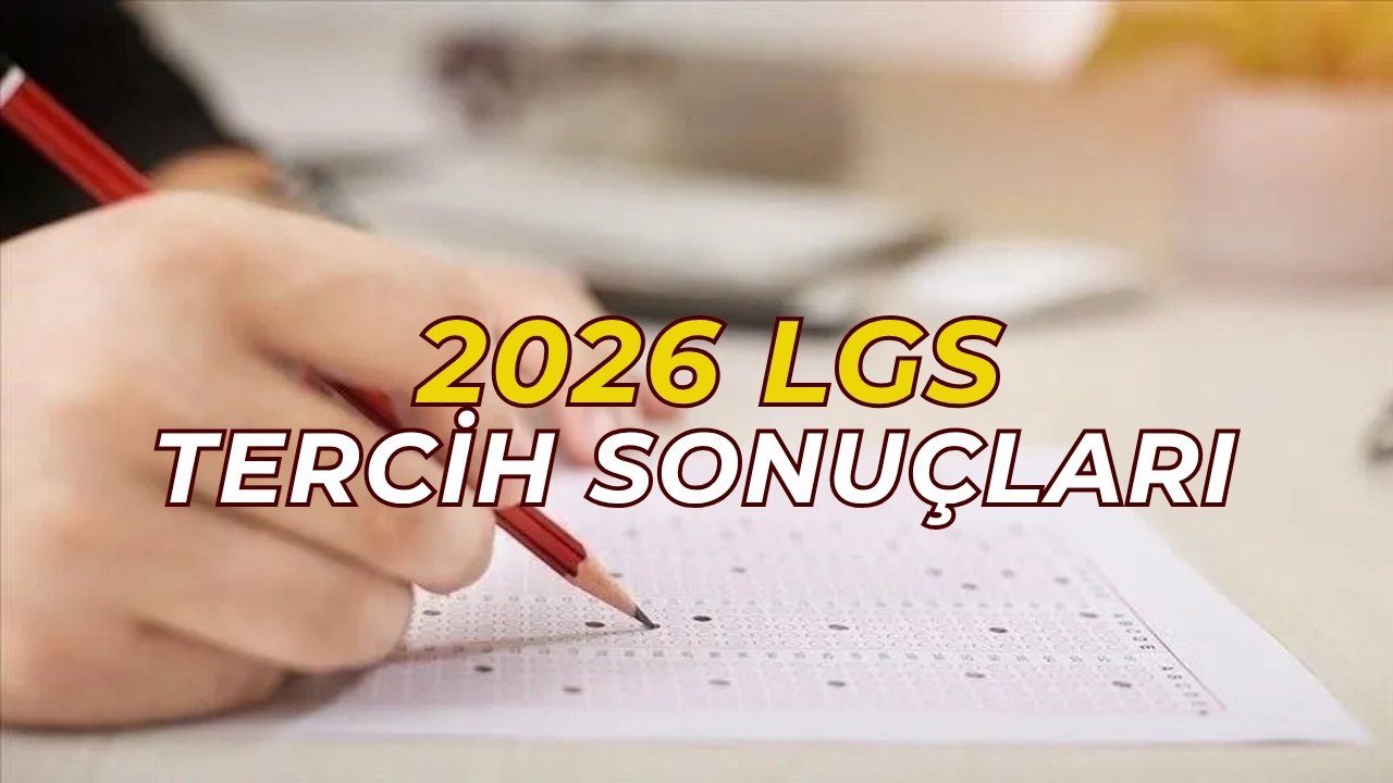 2026 LGS yerleştirme sonuçları açıklandı mı?