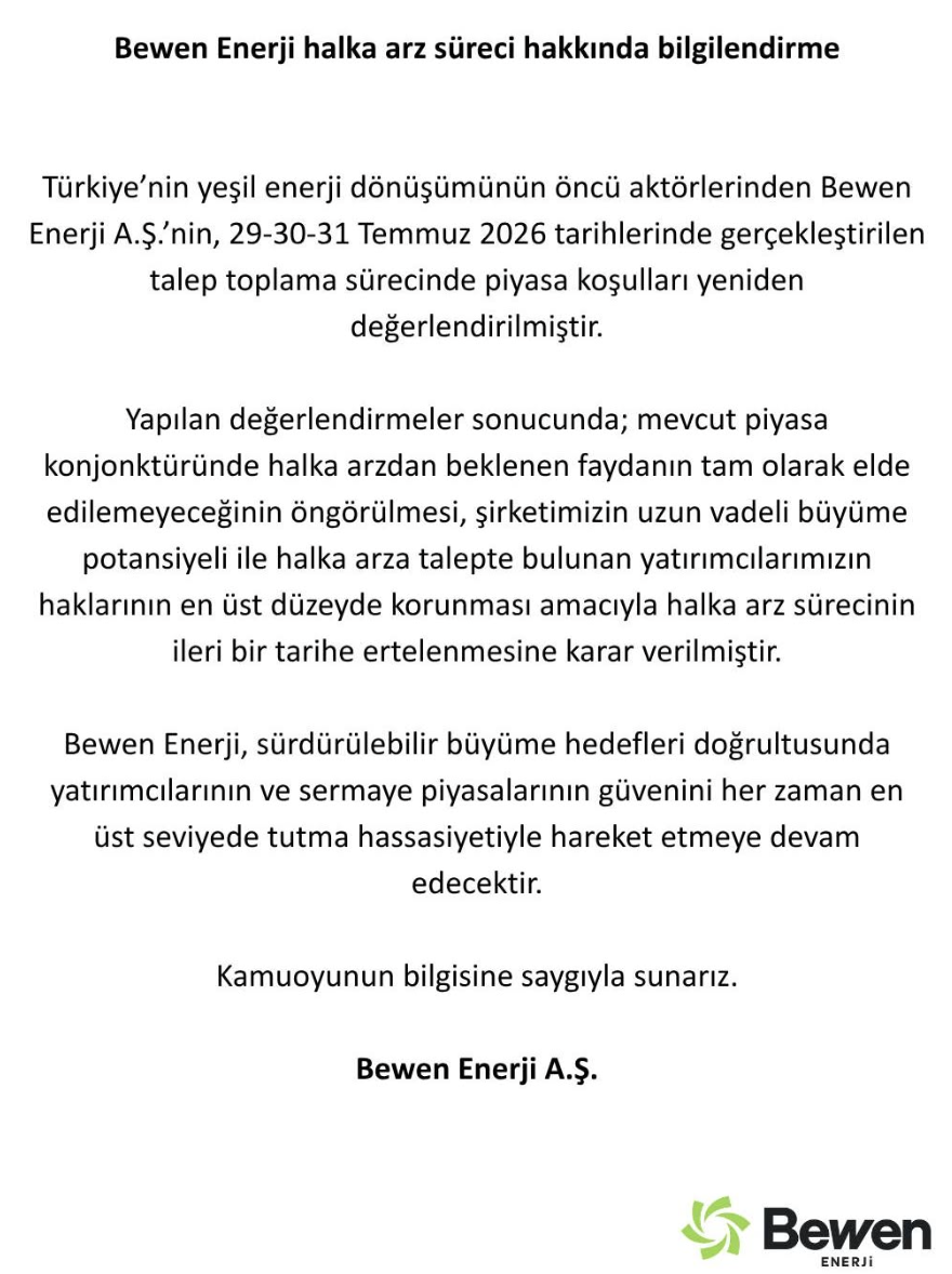 Bewen halka arz iptal mi edildi, neden? Gözler Bewen Enerji A.Ş. yeni halka arz tarihinde!