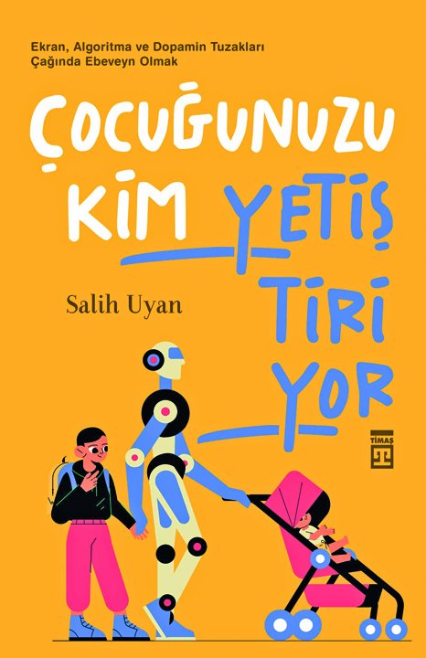 Haftanın kitapları | Çocuğunuzu Kim Yetiştiriyor