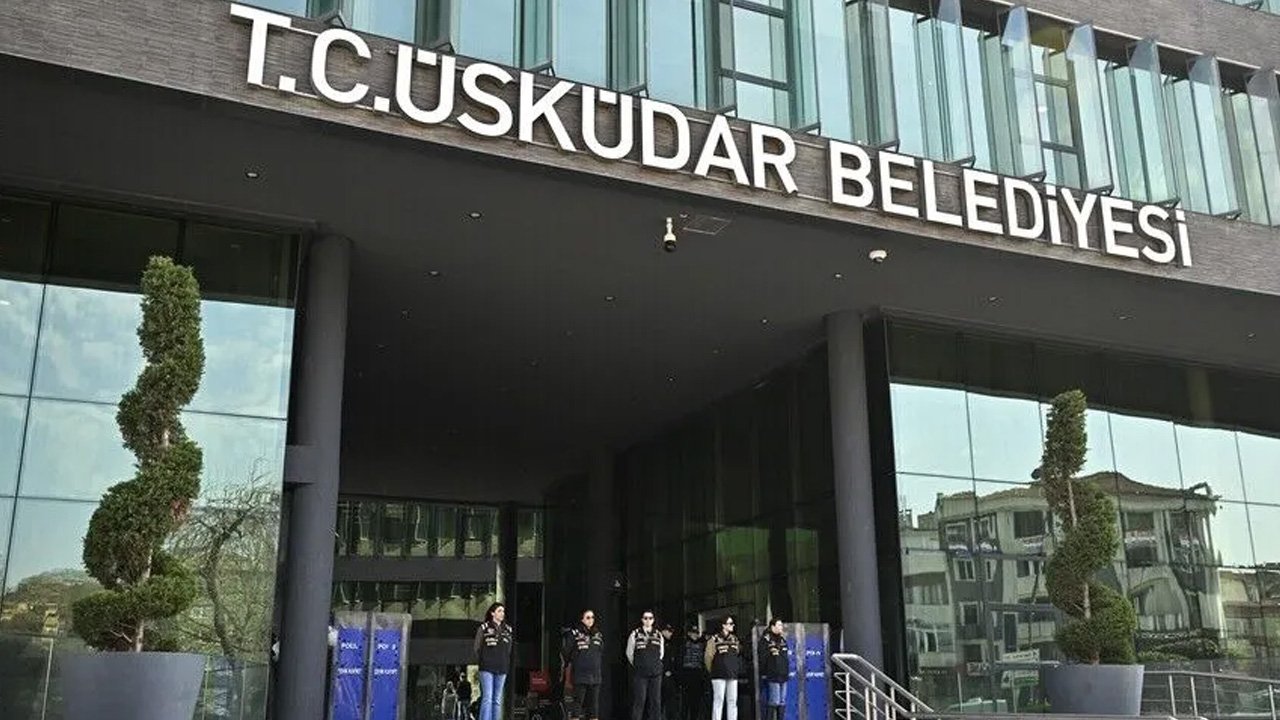 Üsküdar Belediyesi'nde hareketlilik! 2 isim için gözaltı kararı