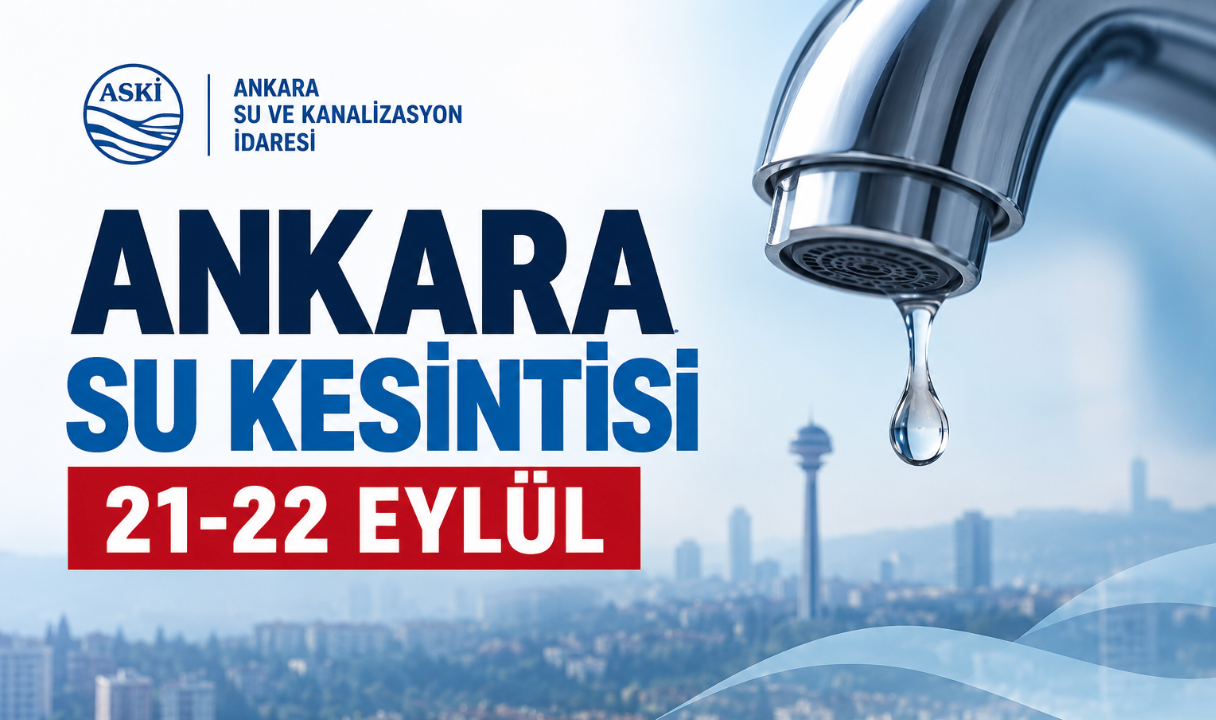 ASKİ Ankara su kesintisi 21-22 Eylül (Gölbaşı, Keçiören, Yenimahalle, Çamlıdere) planlı kesinti