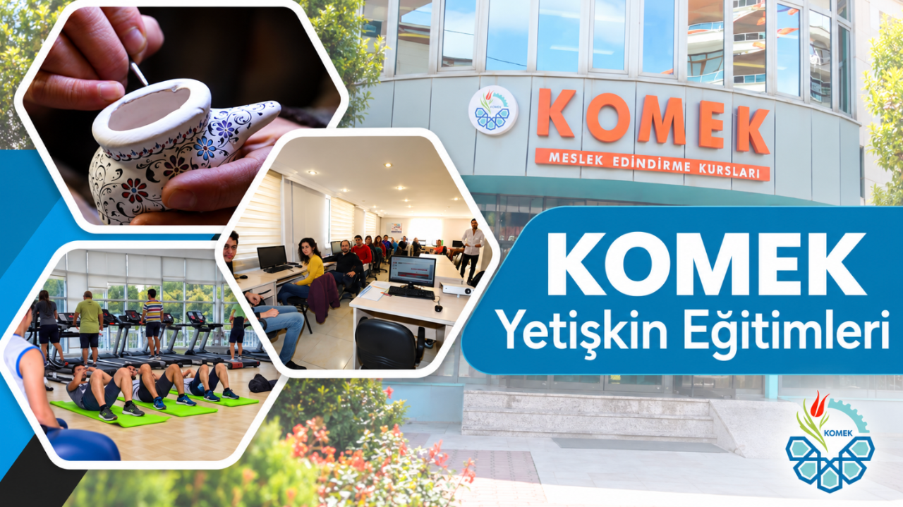KOMEK kayıtları ne zaman, nereden ve nasıl yapılır?