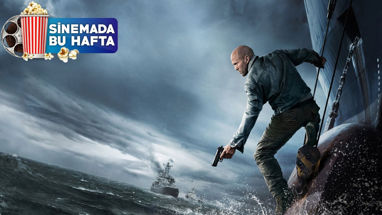 Sinemada bu hafta | Jason Statham yine tek kişilik bir ordu! Deniz üstü köpürür...