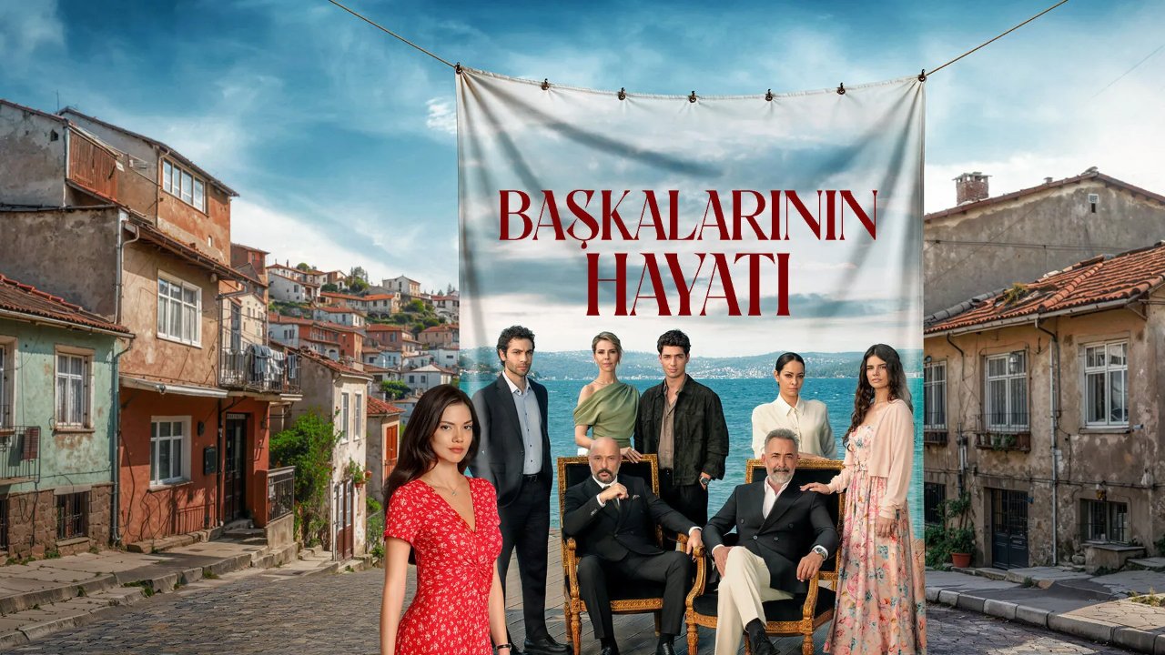 Başkalarının Hayatı oyuncuları ve karakterler! Yeni dizi Başkalarının Hayatı ilk bölümüyle ekranlarda