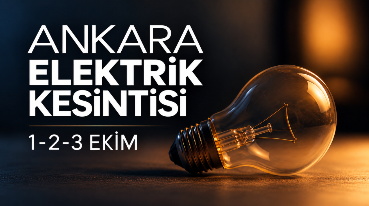 Ankara elektrik kesintisi 1-2-3 Ekim Başkent Elektrik (Çankaya, Etimesgut, Yenimahalle, Çubuk, Akyurt, Altındağ, Mamak, Sincan, Elmadağ, Keçiören, Bala, Polatlı planlı kesinti)
