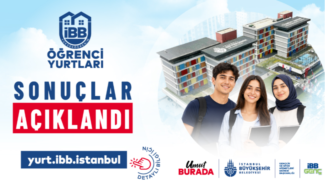 İBB yurt başvuru sonuçları açıklandı! İBB yurt kayıtları ne zaman başlayacak?  