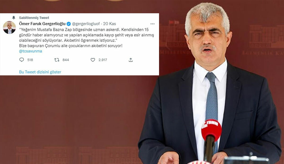 HDP’li Gergerlioğlu’na kayıp askerin ailesinden tokat gibi cevap! Paylaştığına pişman oldu