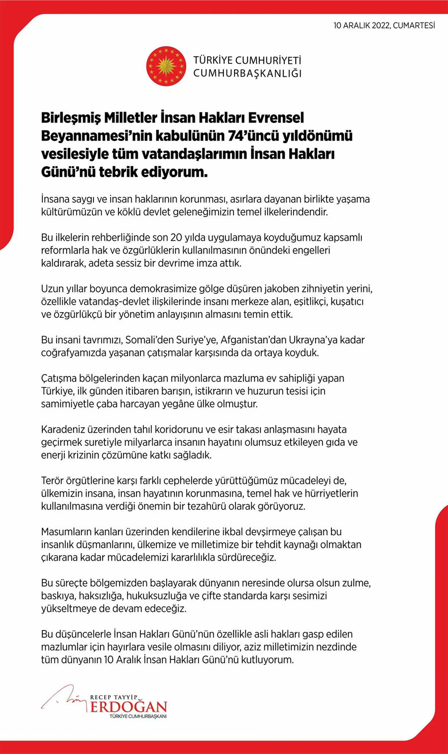 Erdoğan'dan 10 Aralık Dünya İnsan Hakları Günü mesajı: İnsanlık düşmanlarıyla mücadeleyi kararlılıkla sürdüreceğiz Erdoğan'dan 10 Aralık Dünya İnsan Hakları Günü mesajı: İnsanlık düşmanlarıyla mücadeleyi kararlılıkla sürdüreceğiz