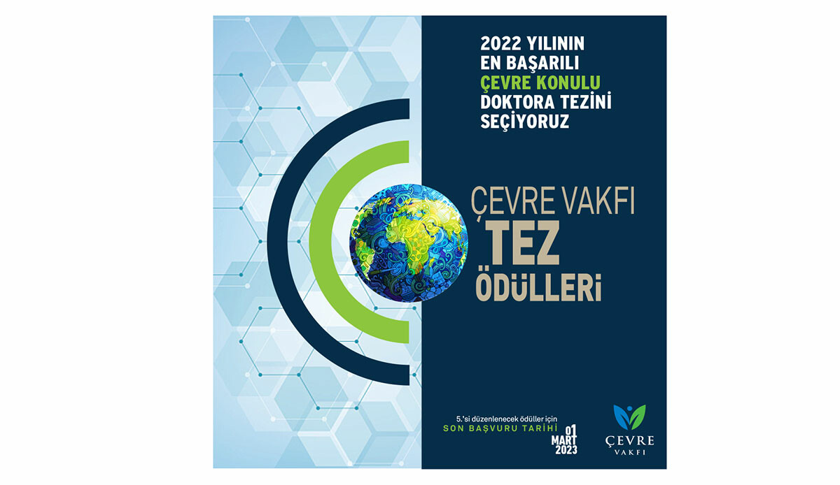 Çevre alanındaki en başarılı doktora tezleri ödüllendirilecek