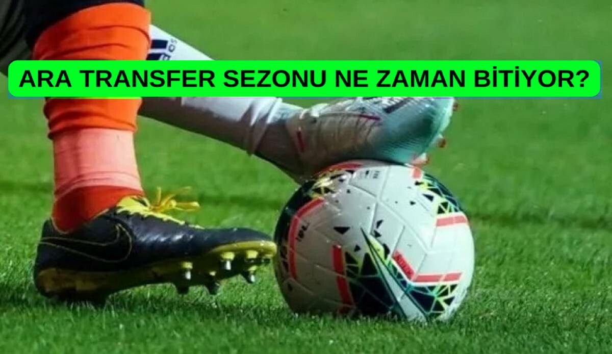 Süper Lig transfer sezonu ne zaman bitiyor? Ara transfer sezonu uzatıldı mı?