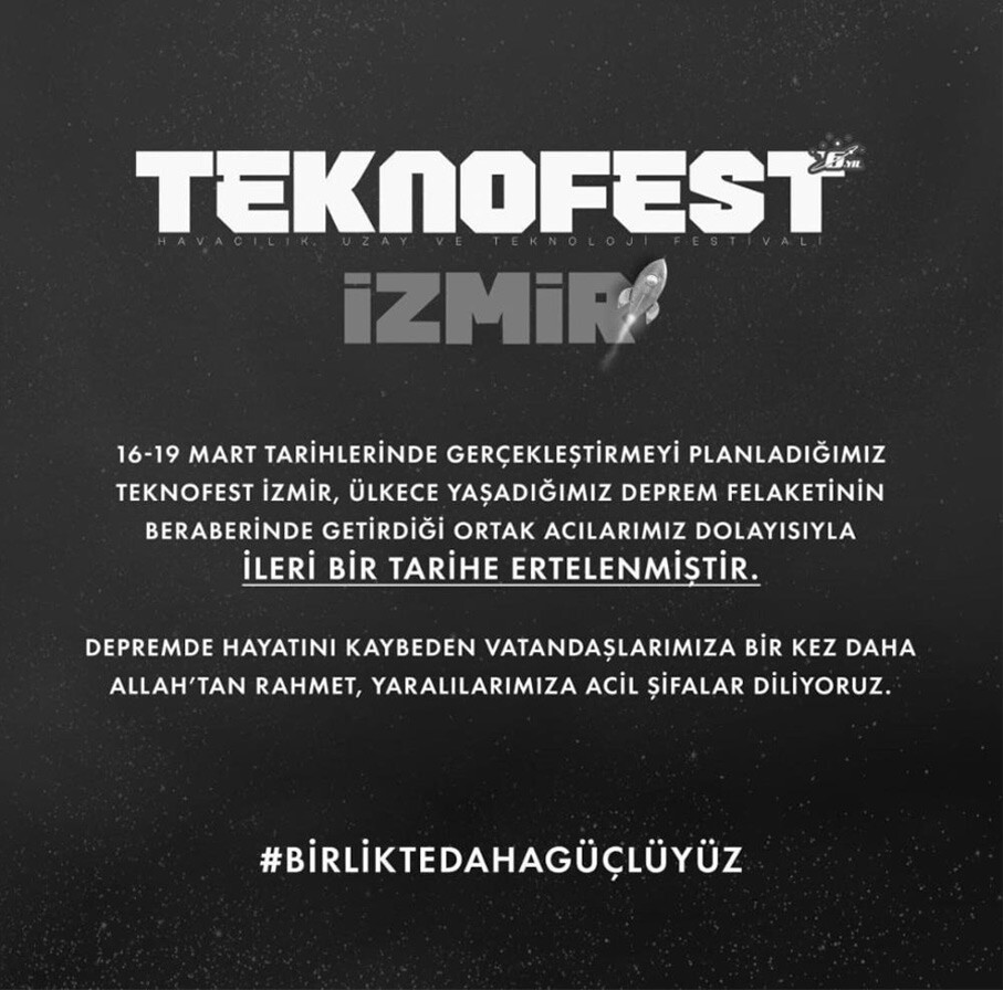 TEKNOFEST İzmir 'ortak acılarımız' sebebiyle ertelendi TEKNOFEST İzmir 'ortak acılarımız' sebebiyle ertelendi