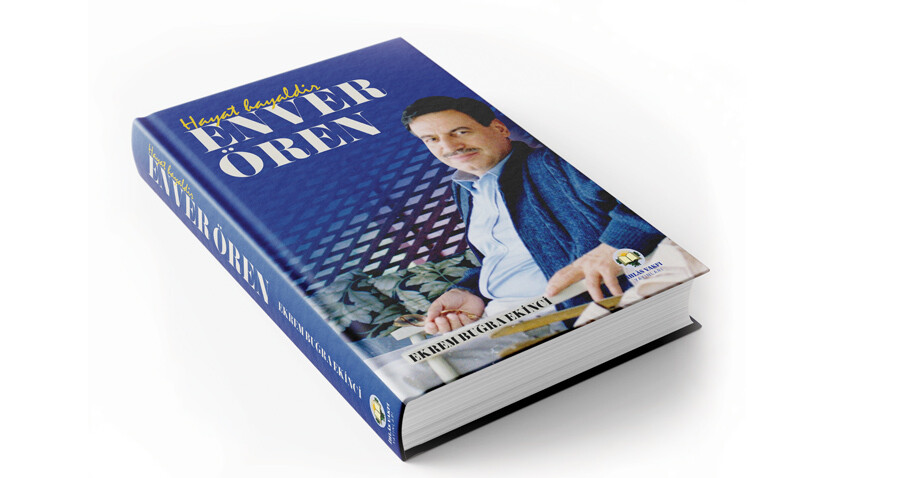 Enver Ağabeysiz 10 yıl geride kaldı... Hayat hayaldir düsturuyla yaşadı