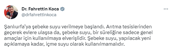 Bakan Koca: Şanlıurfa’ya şebeke suyu verilmeye başlandı, içme suyu olarak kullanmayın