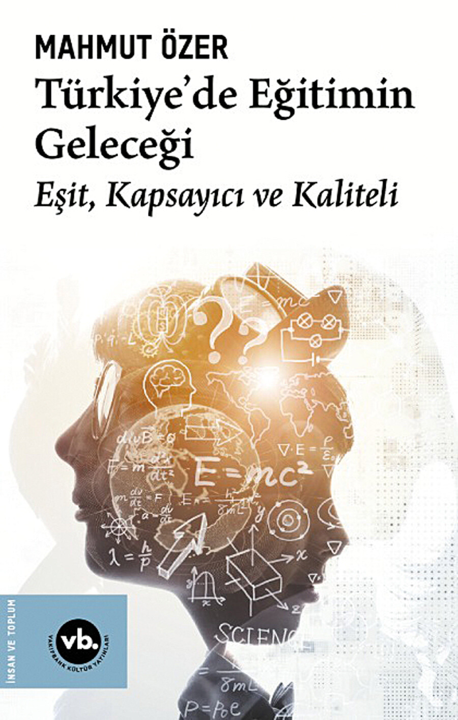Bakan Özer'in 8. kitabı yayımlandı: Eğitime erişim tamam, kaliteye odaklanmalıyız Bakan Özer'in 8. kitabı yayımlandı: Eğitime erişim tamam, kaliteye odaklanmalıyız