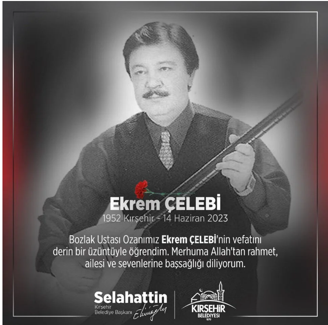 Türk Halk Müziği sanatçısı Ekrem Çelebi hayatını kaybetti Türk Halk Müziği sanatçısı Ekrem Çelebi hayatını kaybetti