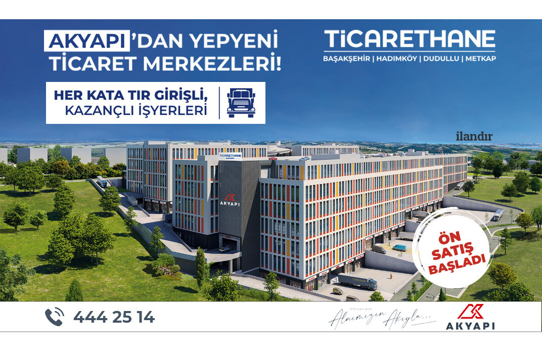 AKYAPI'dan yepyeni ticaret merkezleri!